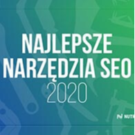 Najlepsze narzędzia SEO 2020